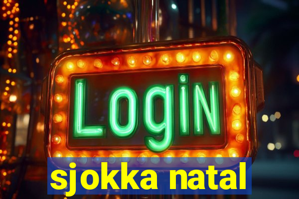 sjokka natal